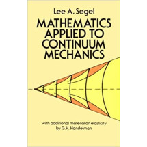 Mathematics Applied to Continuum Mechanics