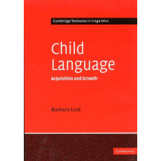Child Language: Acquisition and Growth