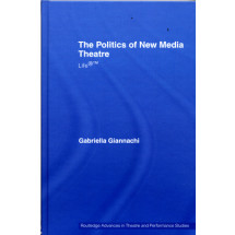 THE POLITICS OF NEW MEDIA THEATRE(2006)
