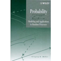 Probability: Modeling and Applications to Random Processes (2006)