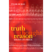Truth, Thought, Reason : Essays on Frege(2005)