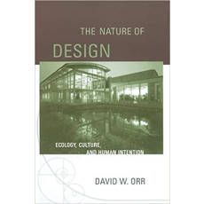 The Nature of Design: Ecology, Culture, and Human Intention(2004)