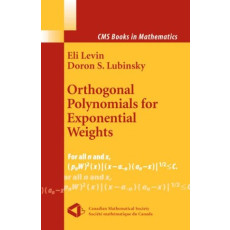 Orthogonal Polynomials for Exponential Weights: CMS Books in Mathematics(2001)
