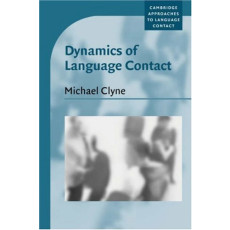 Dynamics of Language Contact: English and Immigrant Languages - Cambridge Approaches to Language Contact(2003)