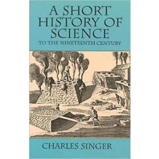 A Short History of Science to the Nineteenth Century