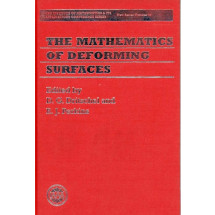 The Mathematics of Deforming Surfaces(1996)(The Institute od Mathmatics & Its Applications Conference Series New Series Number 56)