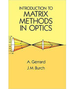 Introduction to Matrix Methods In Optics
