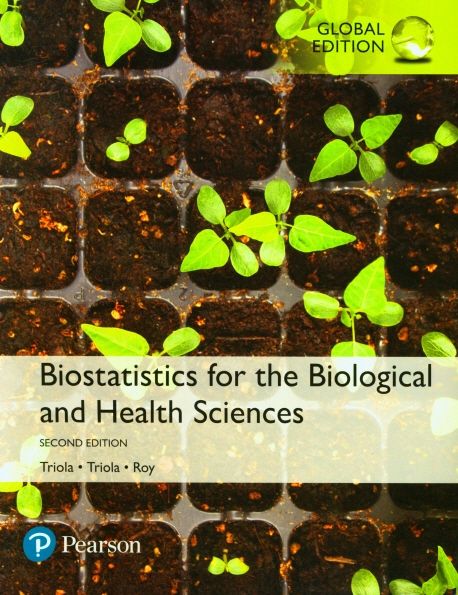 Biostatistics for the Biological and Health Sciences, 2nd Golbal edition