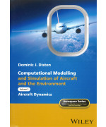 Computational Modelling and Simulation of Aircraft and the Environment, Volume 2: Aircraft Dynamics